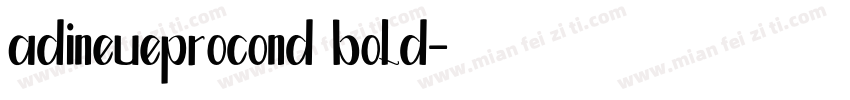 adineueprocond bold字体转换
